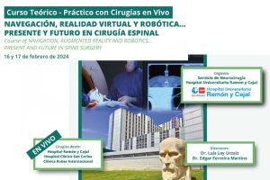 curso Avances Vanguardistas en Cirugía Espinal: Dr. Edgar Ferreira Lidera Curso de Navegación, Realidad Virtual y Robótica